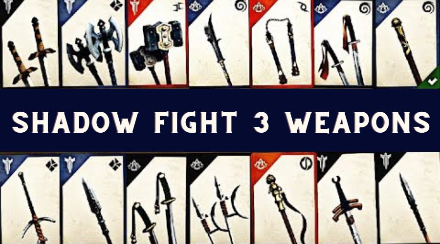 Shadow Fight 3 Weapons