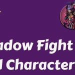 Shadow Fight 2 All Characters