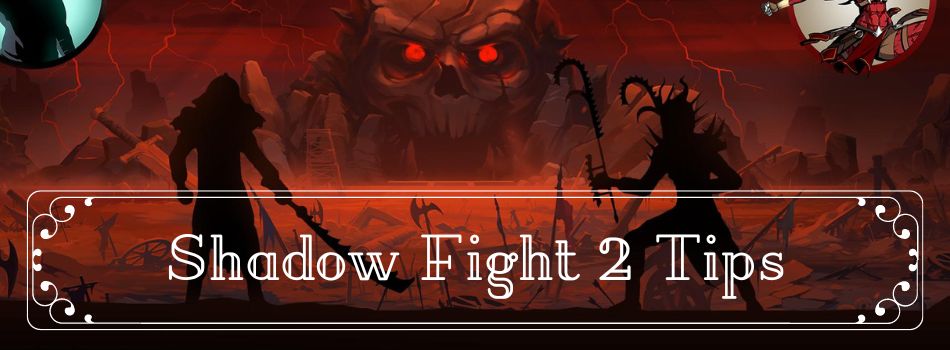 Shadow Fight 2 Tips