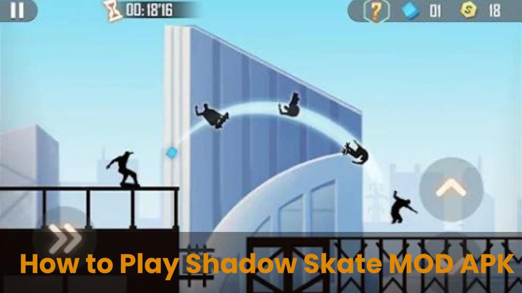 How to Play Shadow Skate MOD APK